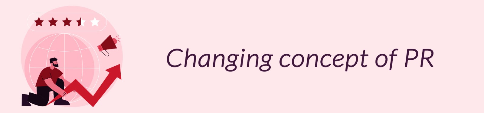 Changing Dynamics of Public Relations