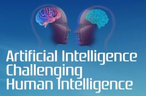 Artificial Intelligence Challenging Human Intelligence
