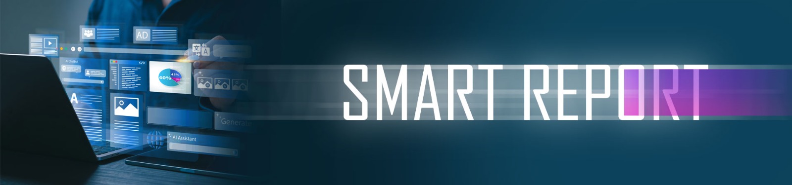 SMART REPORT: An Evolutionary Innovation