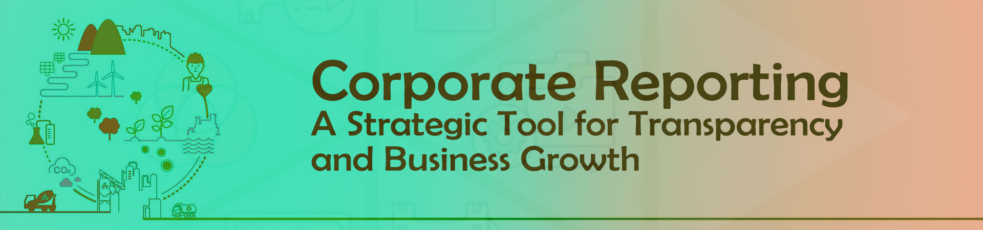 Corporate Reporting: A Strategic Tool for Transparency and Business Growth