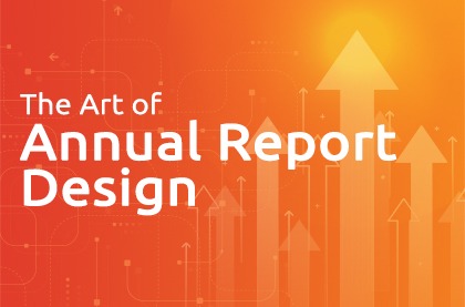 The Art of Annual Report Design: Why Report Design Agencies Matter