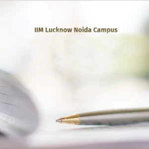 IIM Lucknow, Noida Campus