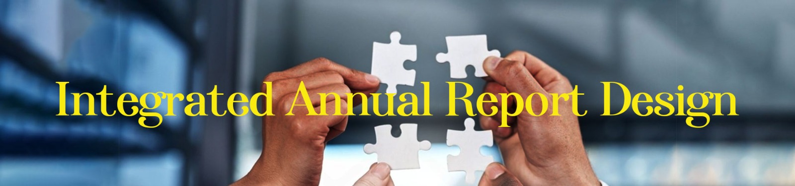A Comprehensive Guide to Integrated Annual Report Making