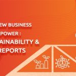 THE NEW BUSINESS SUPERPOWER: SUSTAINABILITY & ESG REPORTS