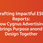 Crafting Impactful ESG Reports: How Cygnus Advertising brings Purpose and Design Together