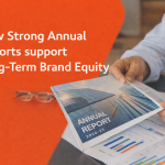 How Strong Annual Reports support Long-Term Brand Equity