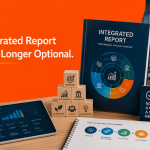 Integrated Report is No Longer Optional