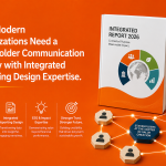 Beyond Reporting: Why Modern Organizations Need a Stakeholder Communication Agency with Integrated Reporting Design Expertise