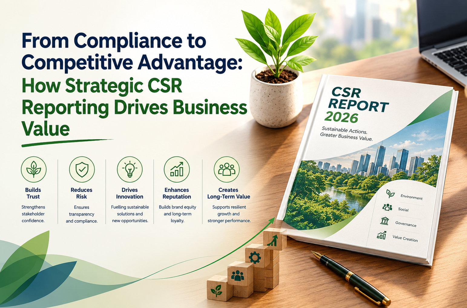 From Compliance to Competitive Advantage: How Strategic CSR Reporting Drives Business Value